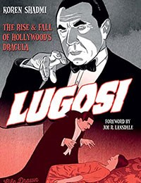 Lugosi: The Rise & Fall of Hollywood's Dracula