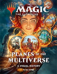 Magic: The Gathering: Planes of the Multiverse: A Visual History