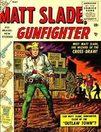 Matt Slade, Gunfighter