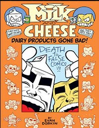 Milk And Cheese: Dairy Products Gone Bad!