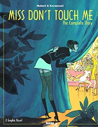 Miss Don't Touch Me: The Complete Story