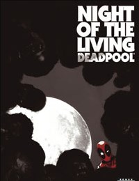 Night of the Living Deadpool