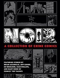 Noir: A Collection of Crime Comics