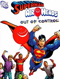 "Out of Control" Starring Superman