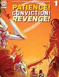 Patience! Conviction! Revenge!