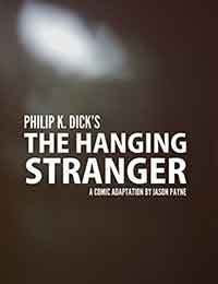 Philip K. Dick's The Hanging Stranger