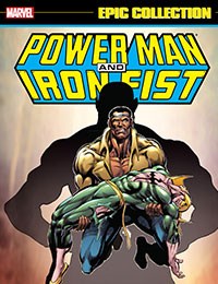 Power Man And Iron Fist Epic Collection: Revenge!