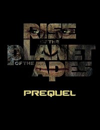 Rise of the Planet of the Apes Prequel