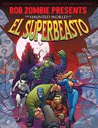 Rob Zombie presents The Haunted World Of El Superbeasto