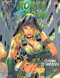 Robyn Hood: Dark Shaman