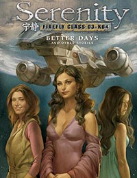 Serenity Volume 2: Better Days and Other Stories