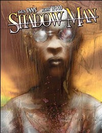 Shadowman by Garth Ennis & Ashley Wood