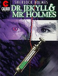 Sherlock Holmes: Dr. Jekyll & Mr. Holmes