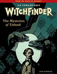 Sir Edward Grey, Witchfinder: The Mysteries of Unland