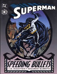 Superman: Speeding Bullets