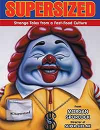 Supersized: Strange Tales from a Fast-Food Culture