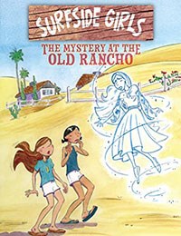 Surfside Girls: The Mystery At the Old Rancho