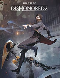 The Art of Dishonored 2