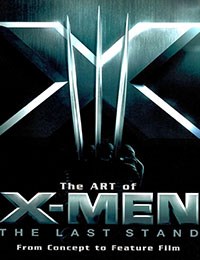 The Art of X-Men: The Last Stand