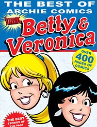 The Best of Archie Comics: Betty & Veronica