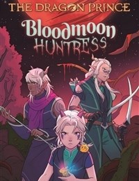 The Dragon Prince: Bloodmoon Huntress