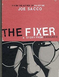 The Fixer: A Story from Sarajevo