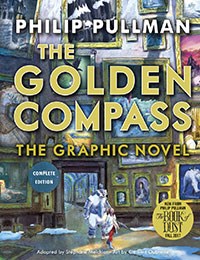 The Golden Compass: The Graphic Novel, Complete Edition
