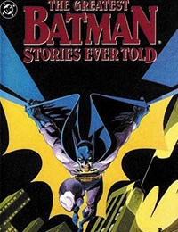 The Greatest Batman Stories Ever Told