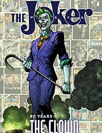 The Joker: 80 Years of the Clown Prince of Crime: The Deluxe Edition