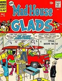 The Mad House Glads
