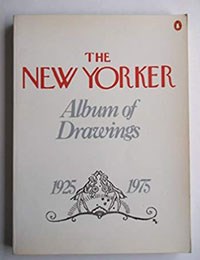 The New Yorker Album of Drawings: 1925-1975
