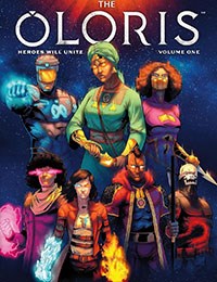 The Oloris: Heroes Will Unite