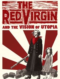 The Red Virgin and the Vision of Utopia