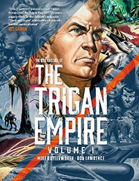 The Rise and Fall of the Trigan Empire