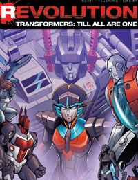 The Transformers Till All Are One: Revolution