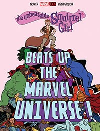 The Unbeatable Squirrel Girl Beats Up the Marvel Universe