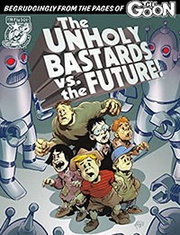 The Unholy Bastards vs. the Future!