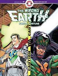 The Wrong Earth: Fame & Fortune