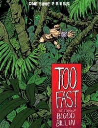 Too Fast: The Story of Blood Billin