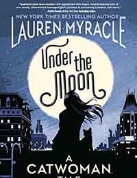 Under the Moon: A Catwoman Tale