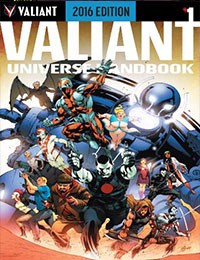 Valiant Universe Handbook 2016 Edition