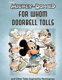 Walt Disney's Mickey and Donald: "For Whom the Doorbell Tolls" and Other Tales Inspired by Hemingway
