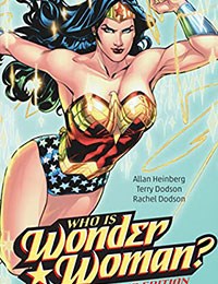 Wonder Woman: Who is Wonder Woman The Deluxe Edition