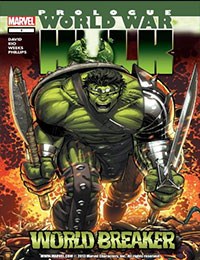 World War Hulk Prologue: World Breaker