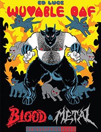 Wuvable Oaf: Blood & Metal