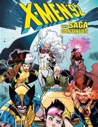 X-Men '92: the Saga Continues