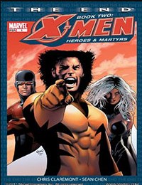 X-Men: The End: Book 2: Heroes & Martyrs