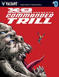 X-O Manowar: Commander Trill