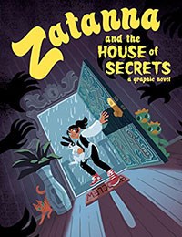 Zatanna and the House of Secrets