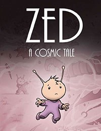 Zed: A Cosmic Tale